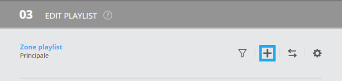 2. Click the “+” above the content of your playlist